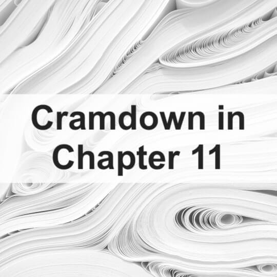 Cramdown in Chapter 11: Balancing Equity and Efficiency in Bankruptcy