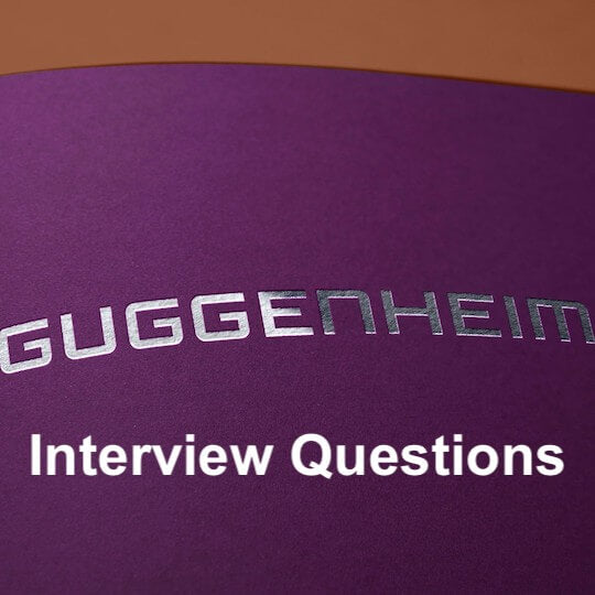 Top 5 Guggenheim Interview Questions