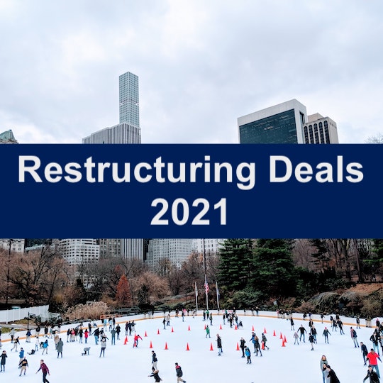 Notable Restructuring Deals in 2021